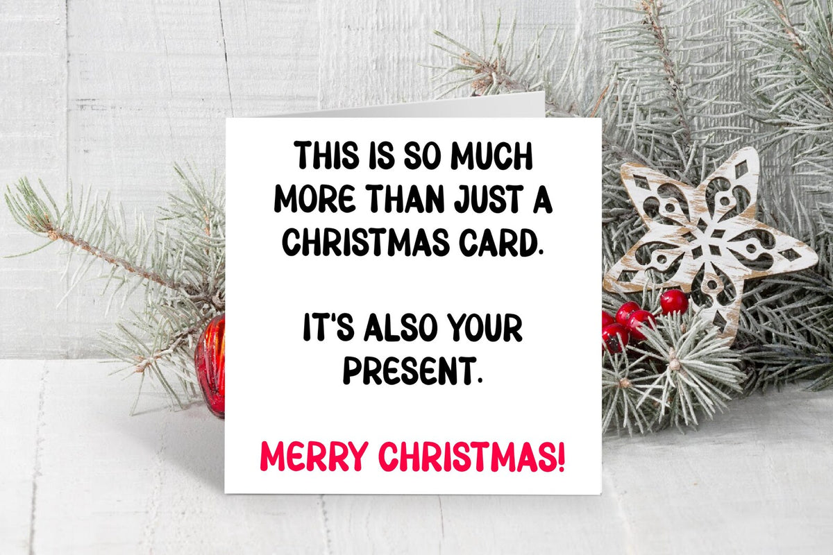 Funny Christmas Card – This Is Also Your Present – Rude Christmas Card
