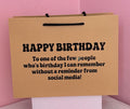 Funny Birthday Gift Bag – No Social Media Reminder Needed