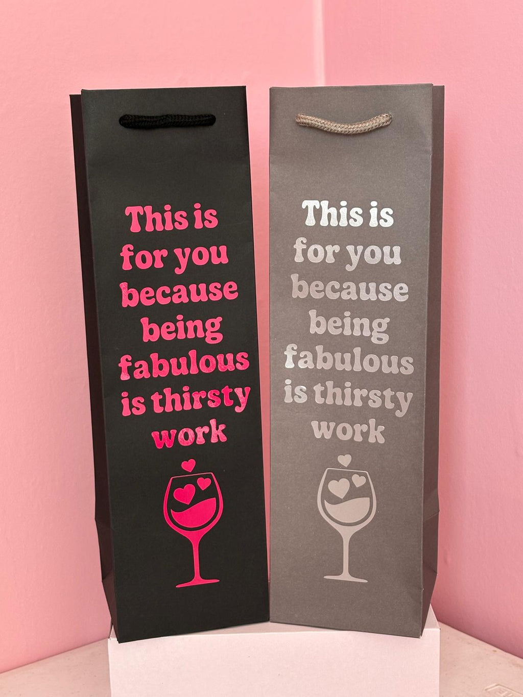 Funny Wine Bottle Gift Bag – Being Fabulous Is Thirsty Work