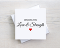 Sending You Love & Strength Card – Thinking of You Support Card