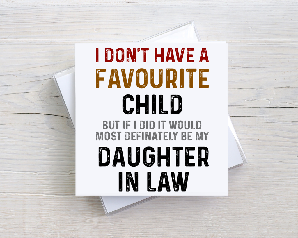 Funny Daughter-in-Law Birthday Card – Favourite Child Card