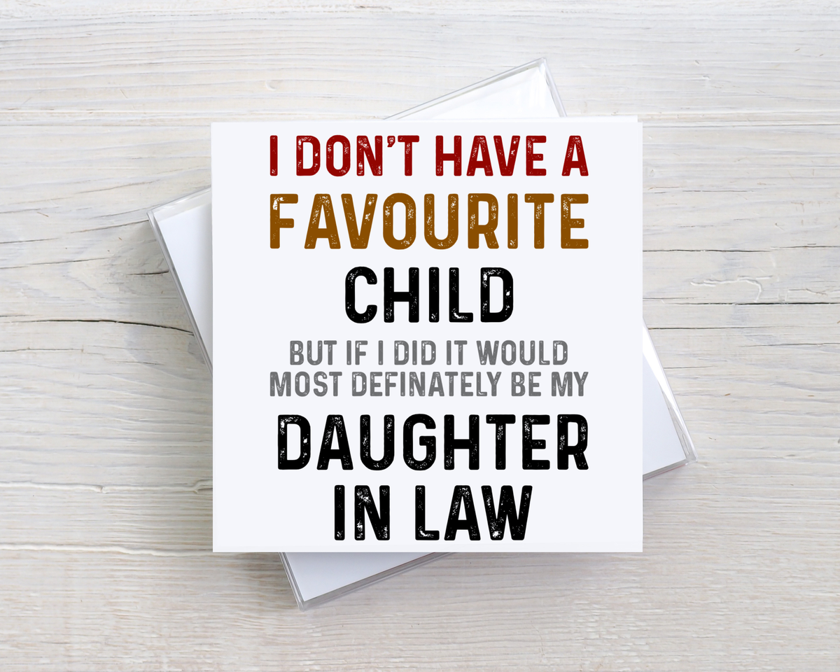 Funny Daughter-in-Law Birthday Card – Favourite Child Card