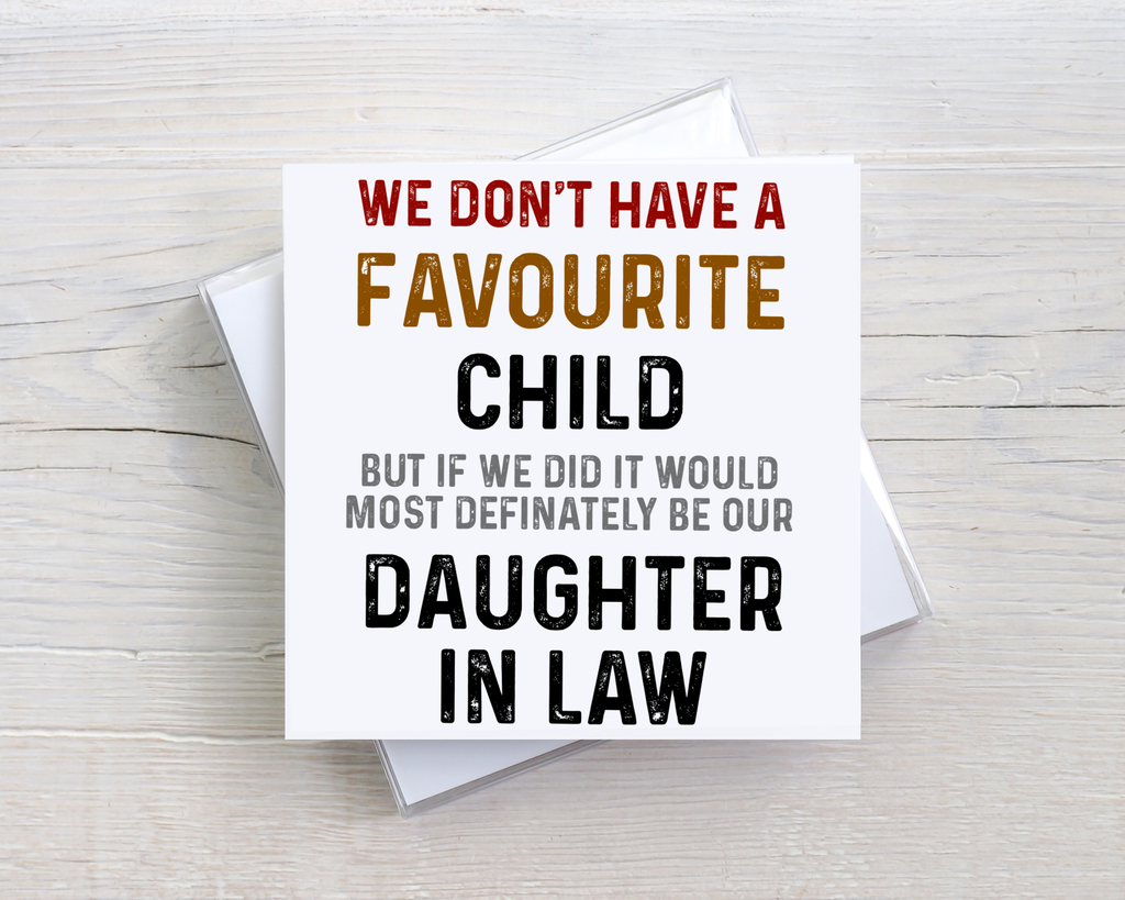 Funny Daughter-in-Law Birthday Card – Favourite Child Card