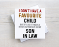 Funny Son-in-Law Birthday Card – Favourite Child Card