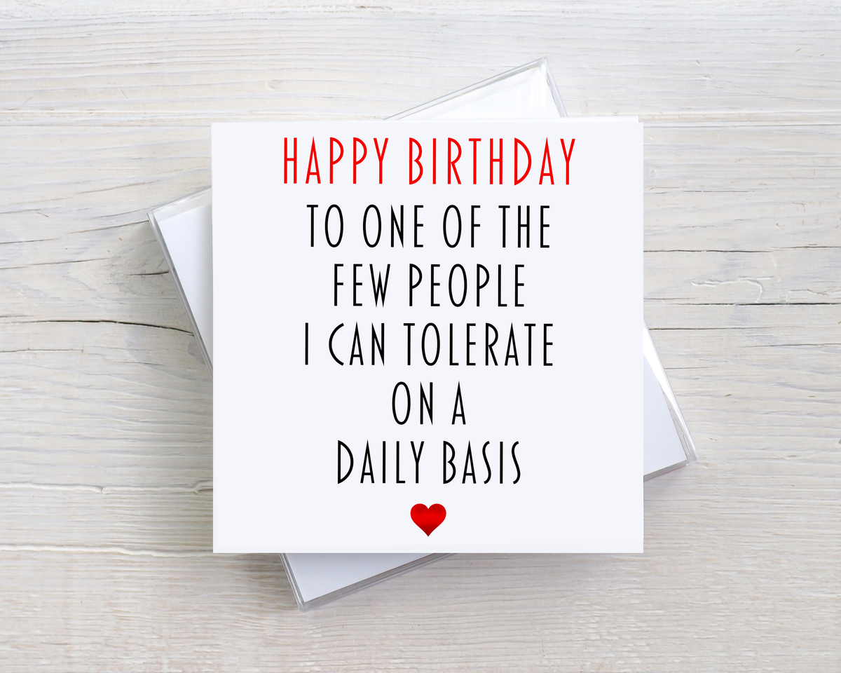 Funny Happy Birthday Card – One of the Few People I Can Tolerate