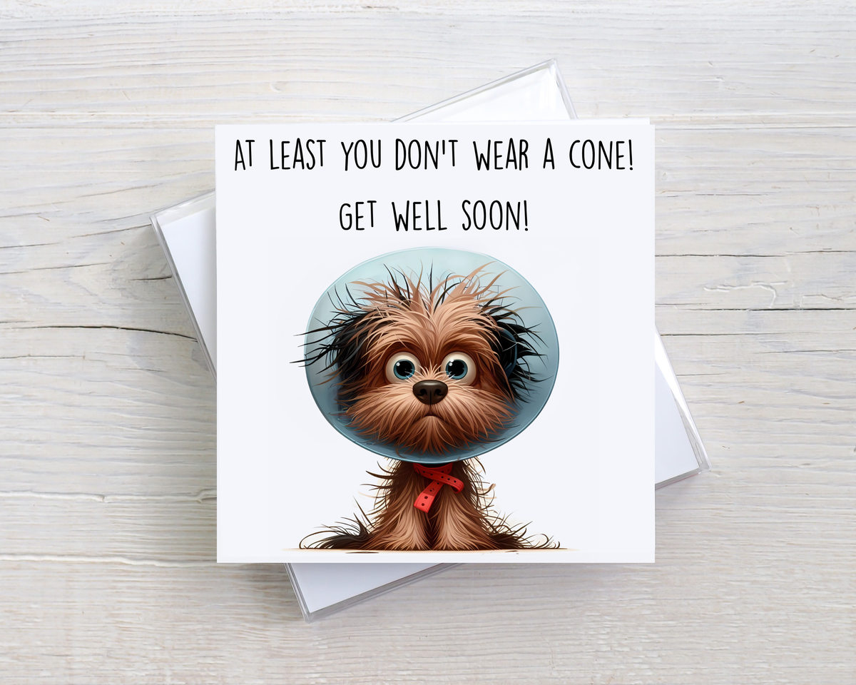 Funny Get Well Soon Card – At Least You Don’t Wear a Cone – Dog Get Well Card