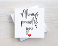 Always Proud of You Card – Inspirational Thinking of You Card – Encouragement Card