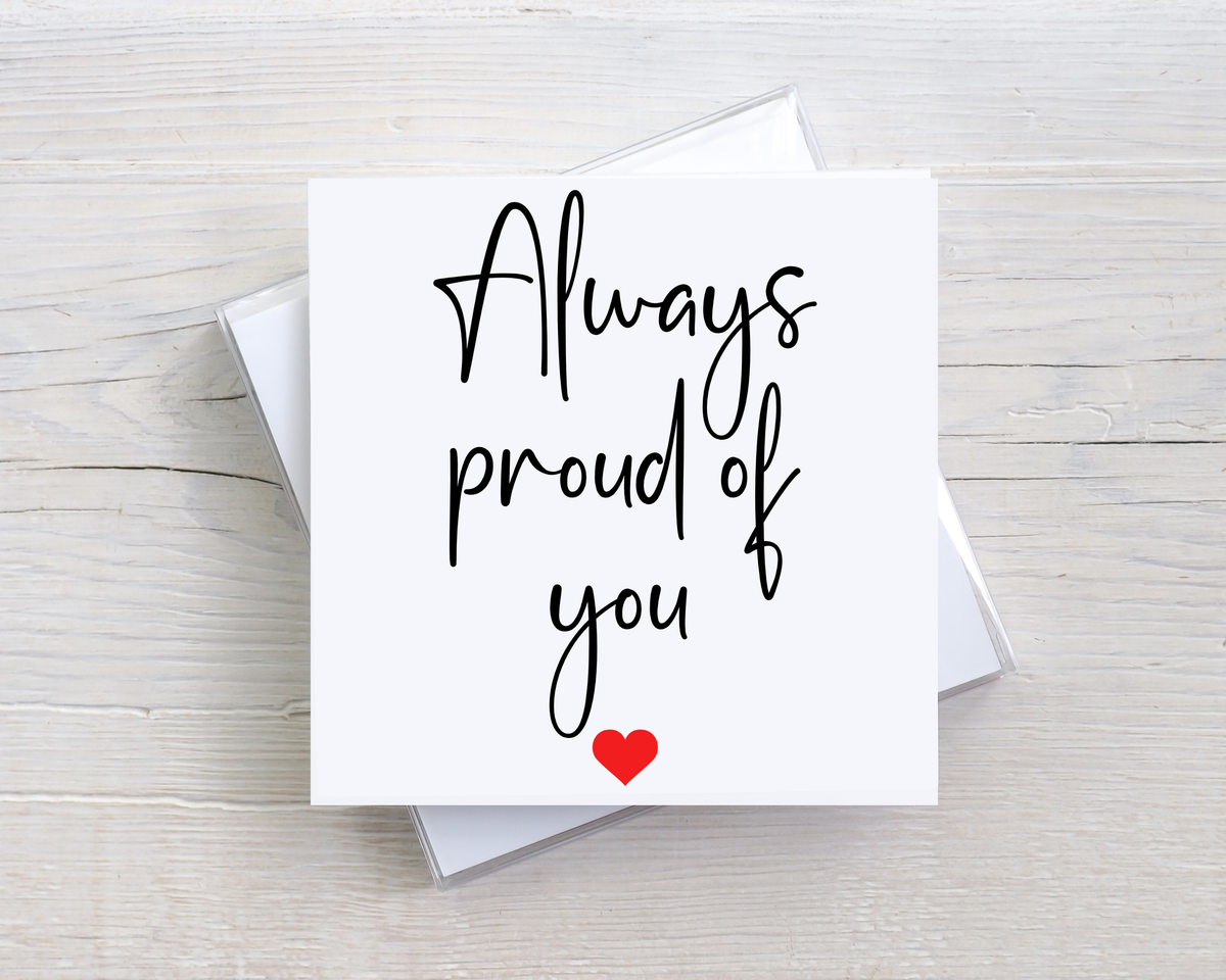 Always Proud of You Card – Inspirational Thinking of You Card – Encouragement Card